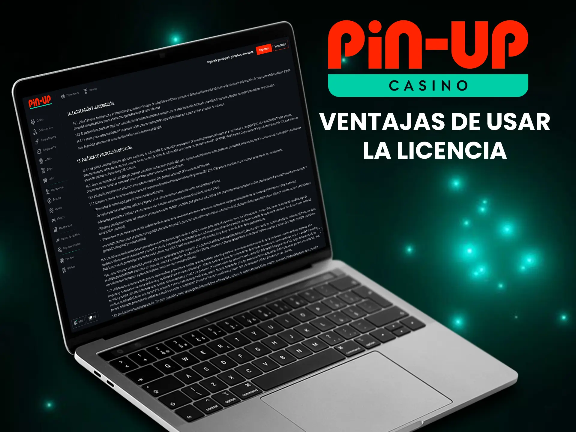 Pin Up está regulada por una licencia de Curaçao.